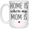3425692921 - 15Oz Home Mom copy 21504 15oz White Mug