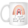 I wish you lived next door 11oz 3557011331 - XP8434 11oz White Mug