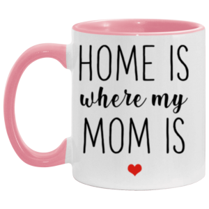 3669345241 - 1 - 11OZ HOME MOM AM11OZ 11oz Accent Mug
