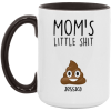 3670740413 - 1 - 15OZ MOM SHIT AM15OZ 15oz Accent Mug