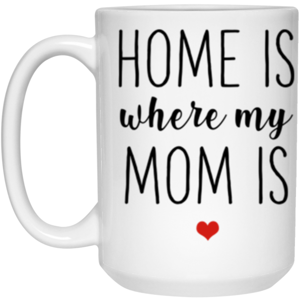3670309318 - 15OZ HOME MOM 21504 15oz White Mug