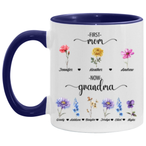 3682456537 - 11OZ FIRST MOM NOW GRANDMA AM11OZ 11oz Accent Mug