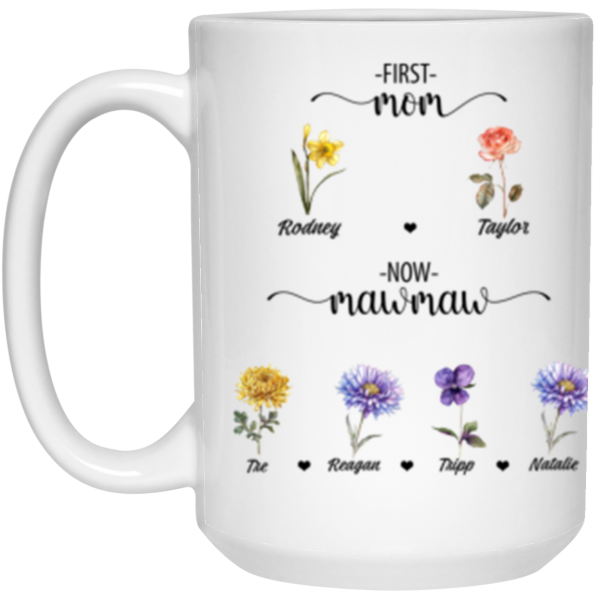 3654645012 - 15OZ FIRST MOM 3675295360 - 21504 15oz White Mug