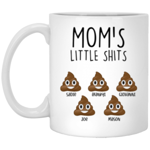 3684172575 -  11OZ MOM SHITS 5 XP8434 11oz White Mug