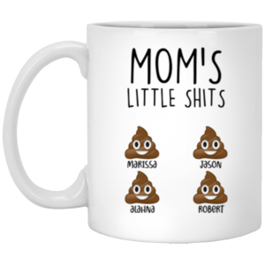 3679486054 - 11OZ MOM SHITS 4 XP8434 11oz White Mug